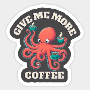Addicted to coffee beautiful octopus design for octopus lover Sticker